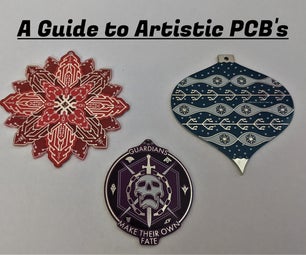 A Guide to Artistic PCB's