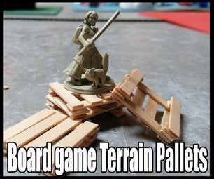 Board Game Terrain Pallets 