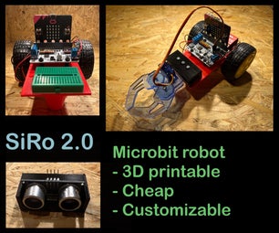 SiRo 2.0 - a Cheap 3d Printed Robot for Microbit