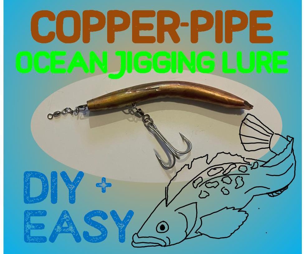 DIY Copper-Pipe Ocean Fishing Lure! Easy and Deadly - the Best Jig for Lingcod, Halibut, Groundfish
