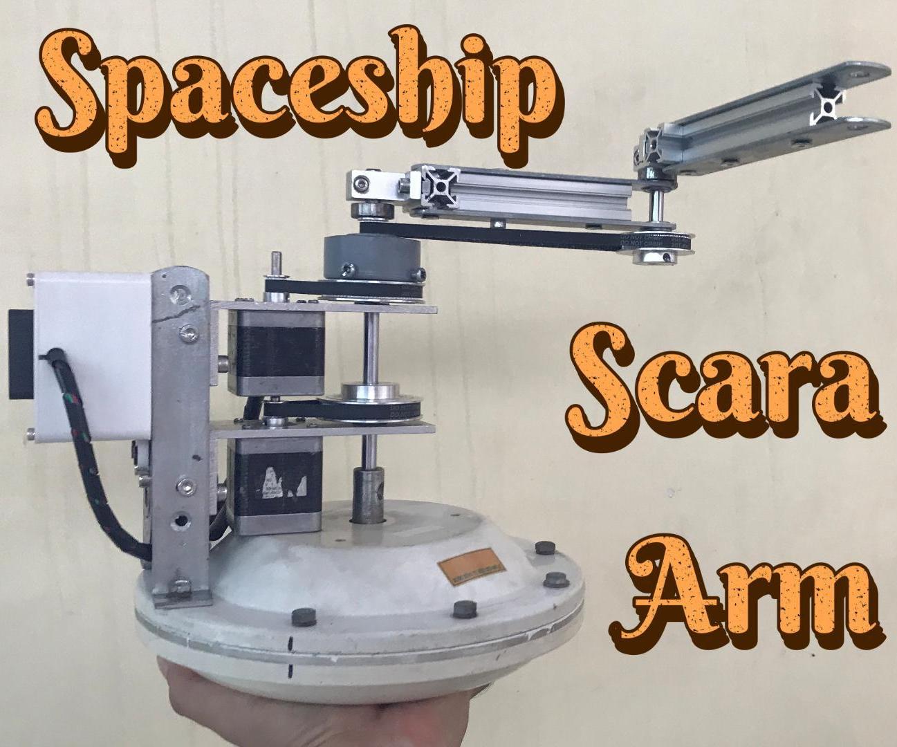 Spaceship Scara Arm