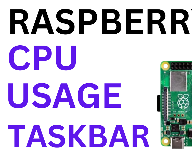 Raspberry Pi CPU Usage Taskbar