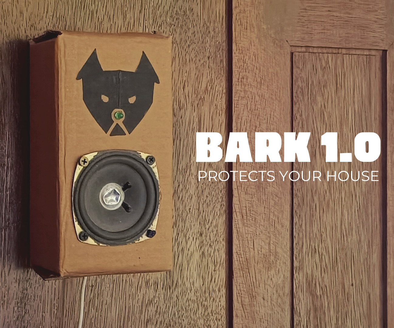 Bark 1.0 - Makes Dog Barking Sounds When There Is Motion in Front of the Door