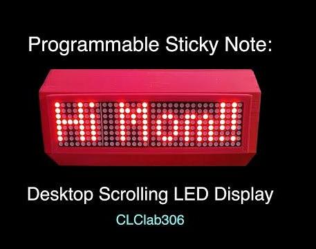 Programmable Sticky Note: Desktop Scrolling LED Display