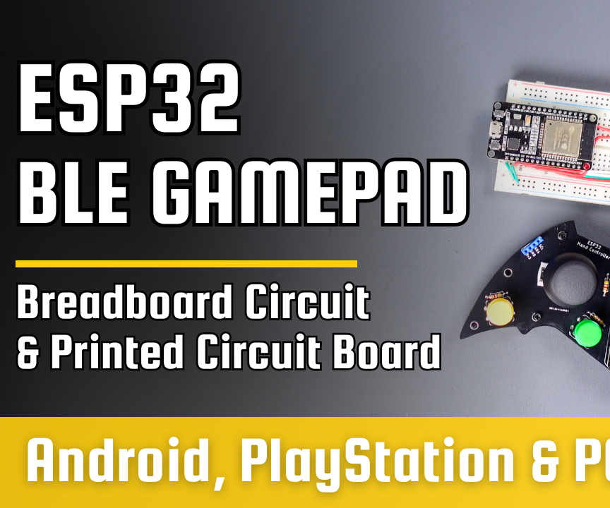 DIY ESP32 Bluetooth GamePad for Android, PlayStation and PC